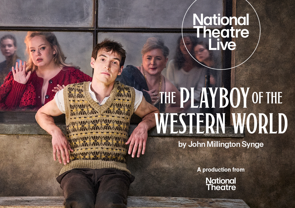 National Theatre Live The Playboy of the Western World